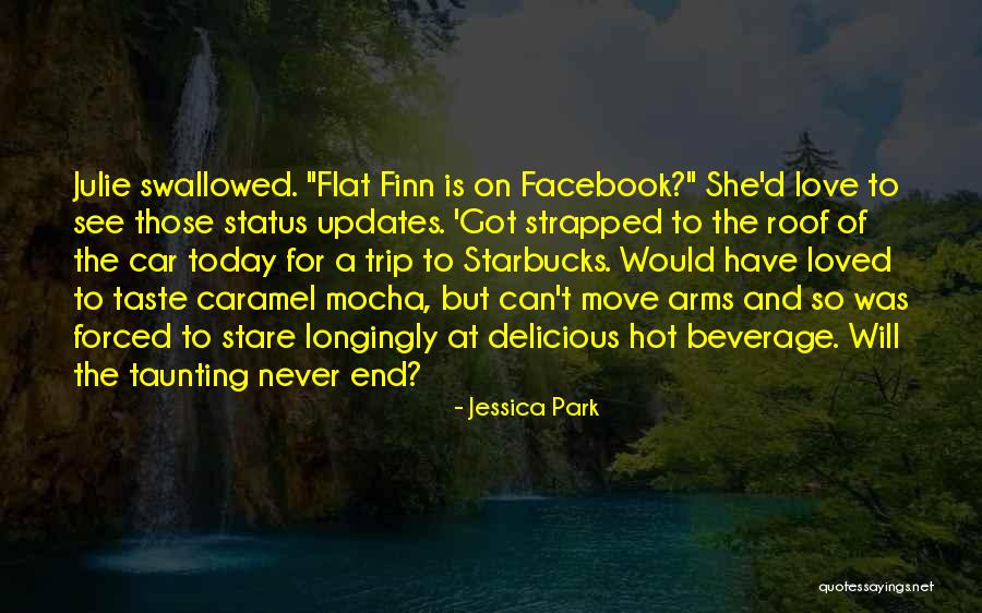 Caramel Love Quotes By Jessica Park