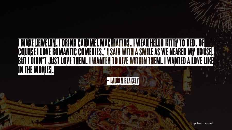 Caramel Love Quotes By Lauren Blakely