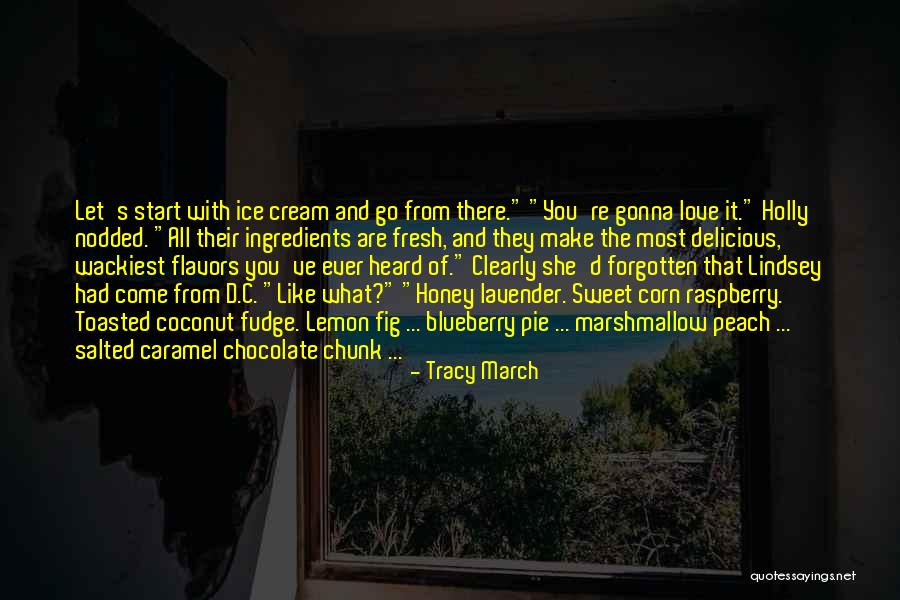 Caramel Love Quotes By Tracy March