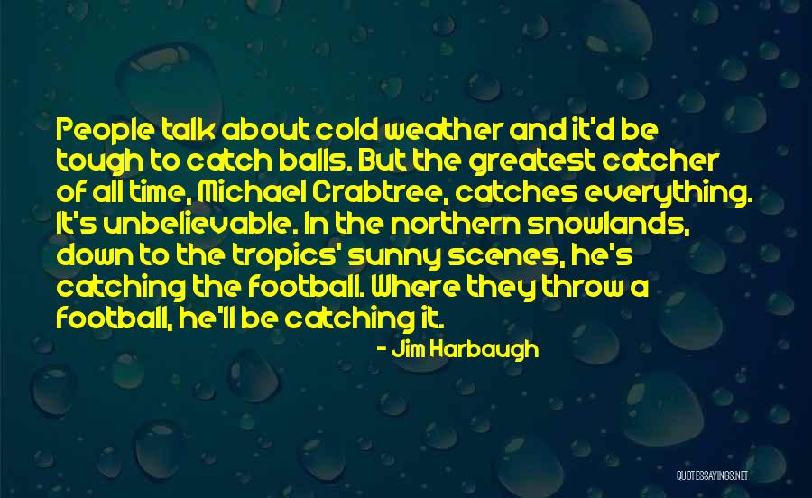 Caramel Princess Time Quotes By Jim Harbaugh Caramel Princess Time Quotes By Jim Harbaugh