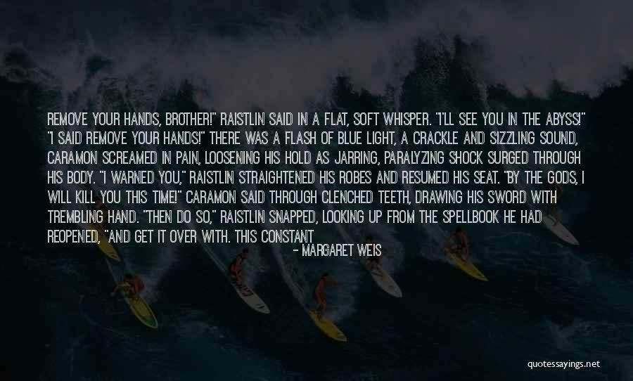 Caramon Quotes By Margaret Weis Caramon Quotes By Margaret Weis
