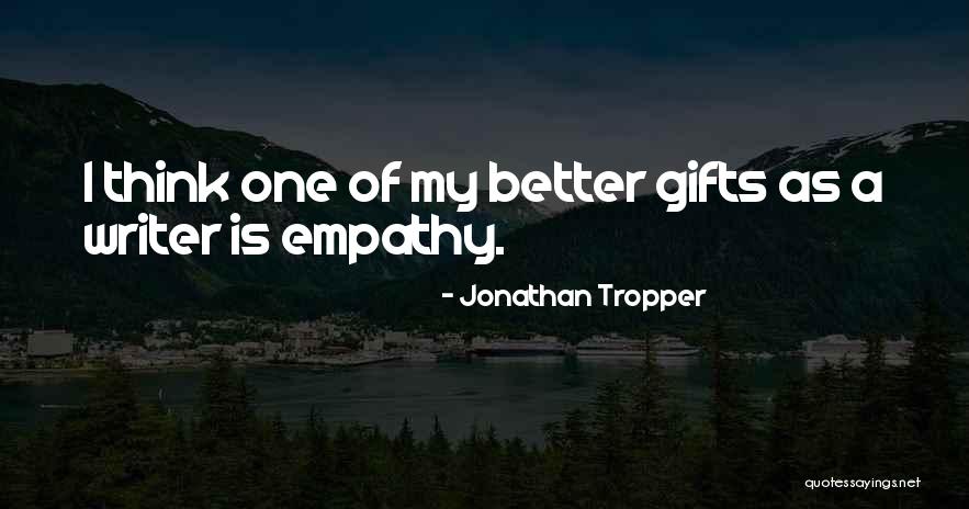 Carantina Sibiu Quotes By Jonathan Tropper Carantina Sibiu Quotes By Jonathan Tropper