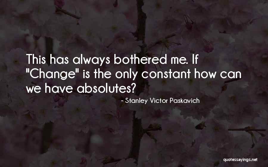Caras Chistosas Quotes By Stanley Victor Paskavich Caras Chistosas Quotes By Stanley Victor Paskavich