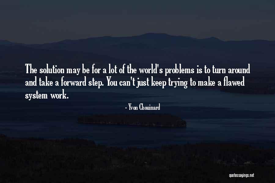 Carattere Dominante Quotes By Yvon Chouinard Carattere Dominante Quotes By Yvon Chouinard
