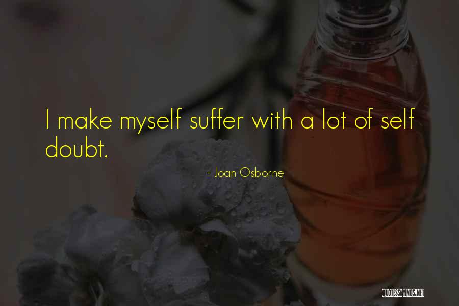 Caratteristiche Quotes By Joan Osborne Caratteristiche Quotes By Joan Osborne