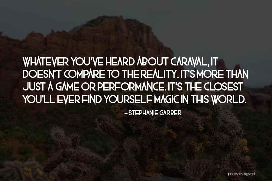 Caraval Quotes By Stephanie Garber Caraval Quotes By Stephanie Garber