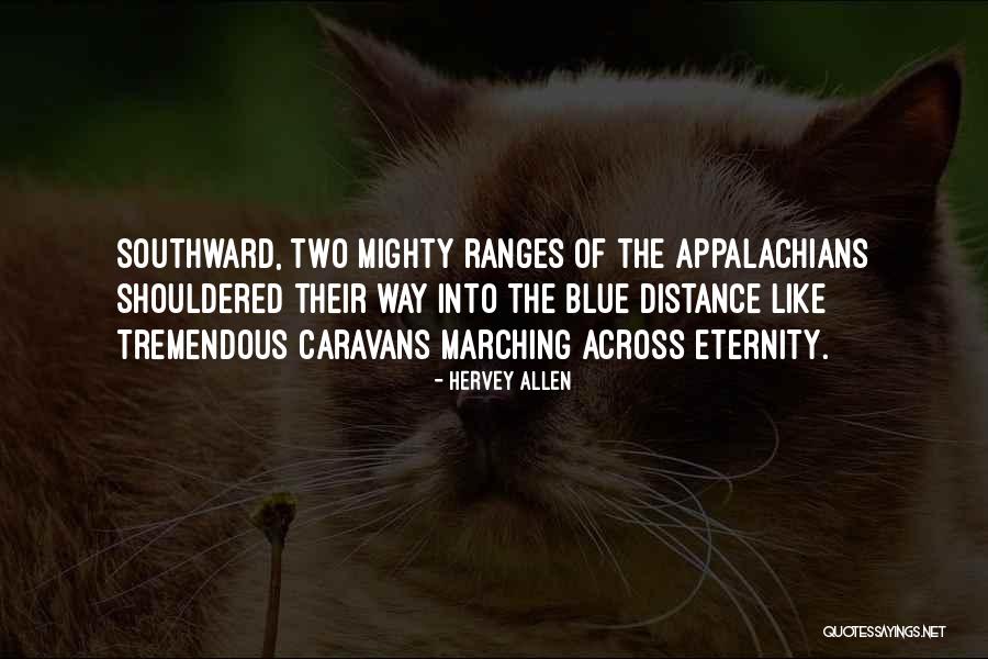 Caravans Quotes By Hervey Allen Caravans Quotes By Hervey Allen