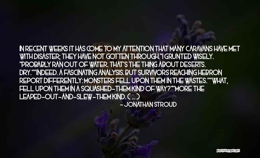 Caravans Quotes By Jonathan Stroud Caravans Quotes By Jonathan Stroud