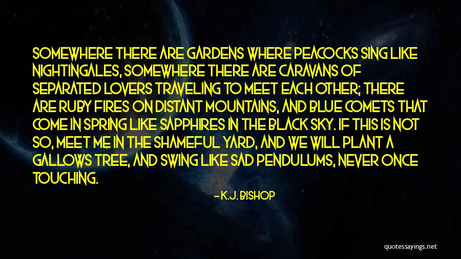 Caravans Quotes By K.J. Bishop Caravans Quotes By K.J. Bishop