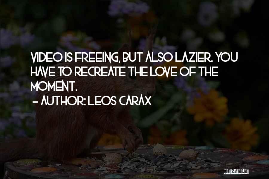 Carax Quotes By Leos Carax