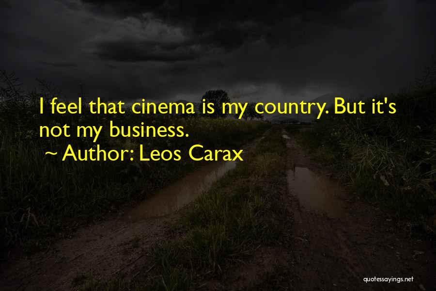 Carax Quotes By Leos Carax