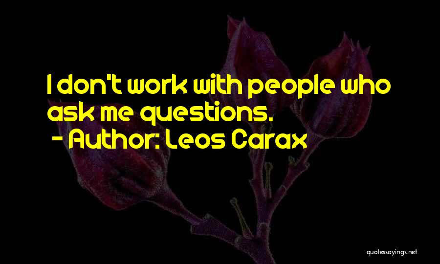 Carax Quotes By Leos Carax