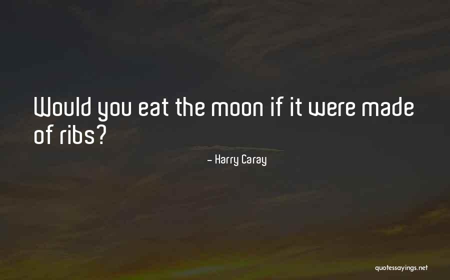 Caray Quotes By Harry Caray Caray Quotes By Harry Caray