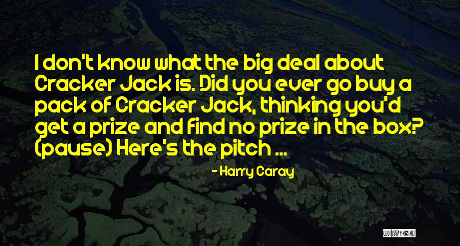 Caray Quotes By Harry Caray Caray Quotes By Harry Caray