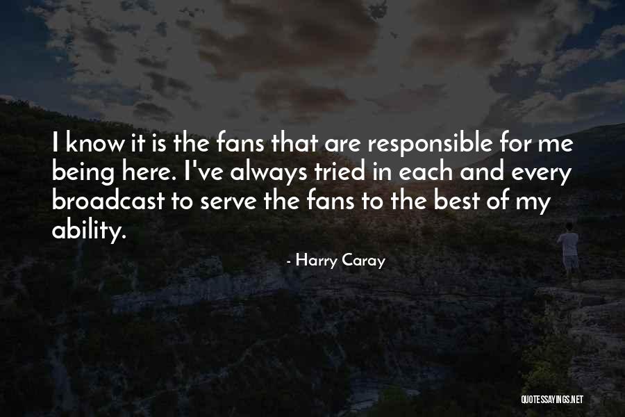 Caray Quotes By Harry Caray Caray Quotes By Harry Caray