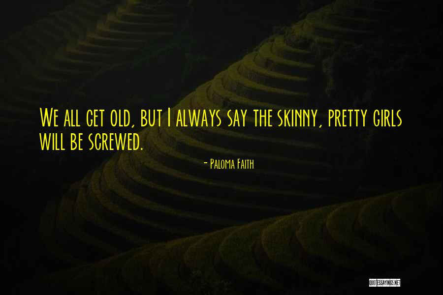 Carberry Tower Quotes By Paloma Faith Carberry Tower Quotes By Paloma Faith