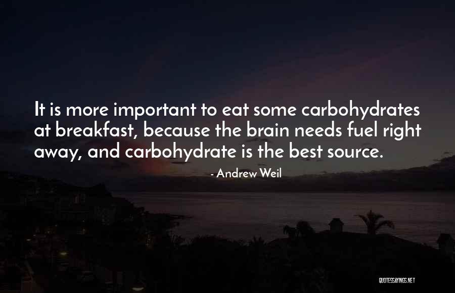 Carbohydrate Quotes By Andrew Weil Carbohydrate Quotes By Andrew Weil