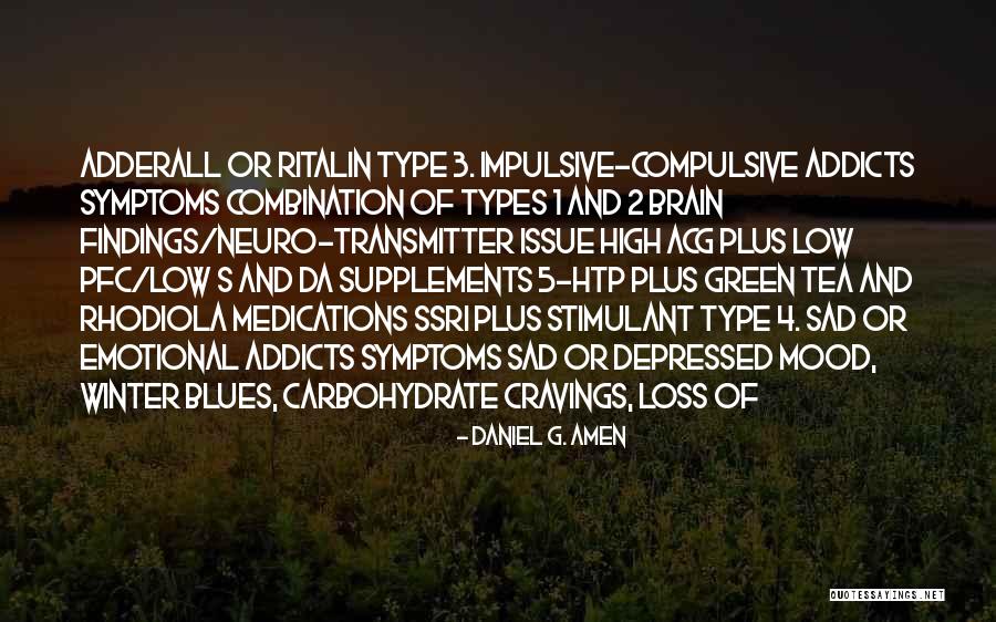 Carbohydrate Quotes By Daniel G. Amen Carbohydrate Quotes By Daniel G. Amen