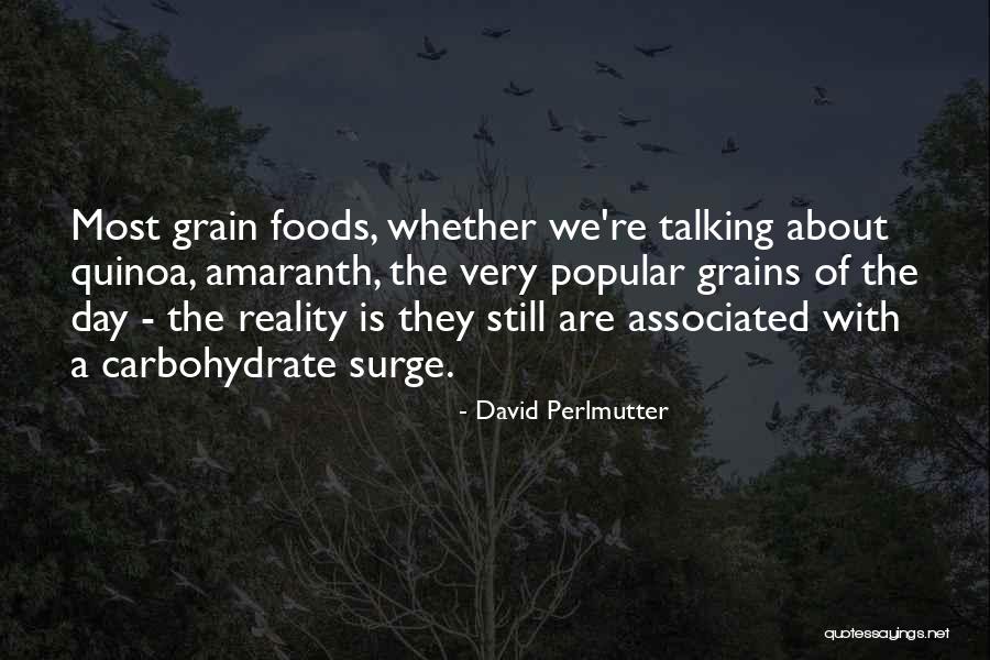 Carbohydrate Quotes By David Perlmutter