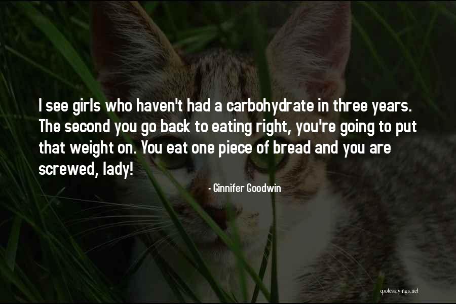 Carbohydrate Quotes By Ginnifer Goodwin