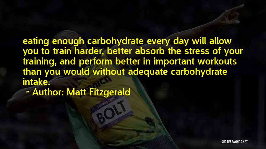 Carbohydrate Quotes By Matt Fitzgerald