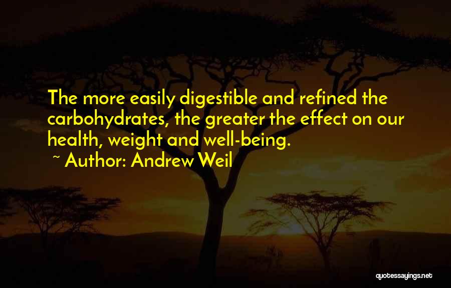 Carbohydrates Quotes By Andrew Weil