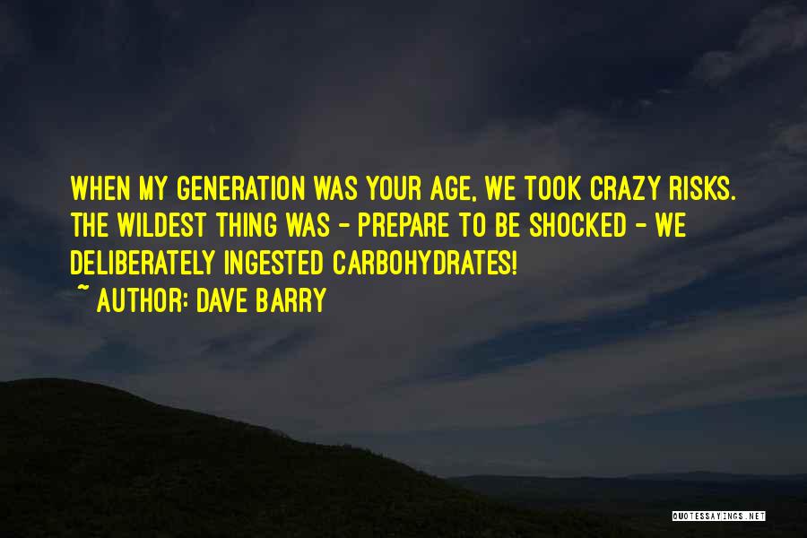 Carbohydrates Quotes By Dave Barry