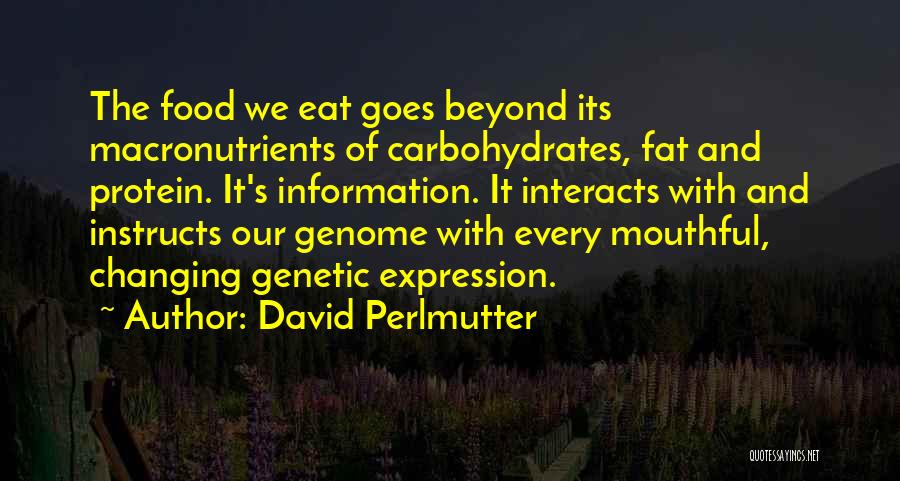 Carbohydrates Quotes By David Perlmutter