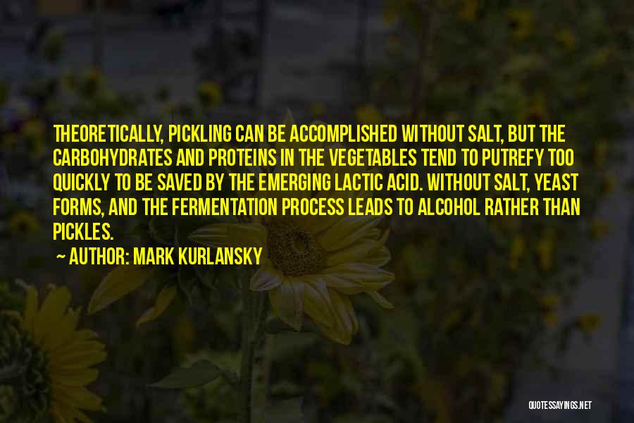 Carbohydrates Quotes By Mark Kurlansky