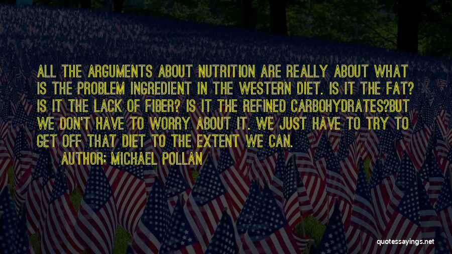 Carbohydrates Quotes By Michael Pollan