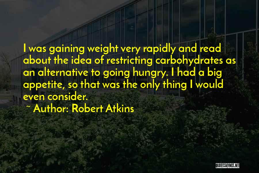 Carbohydrates Quotes By Robert Atkins