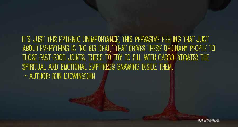 Carbohydrates Quotes By Ron Loewinsohn