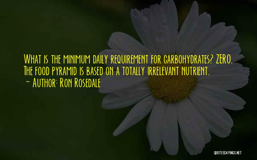 Carbohydrates Quotes By Ron Rosedale