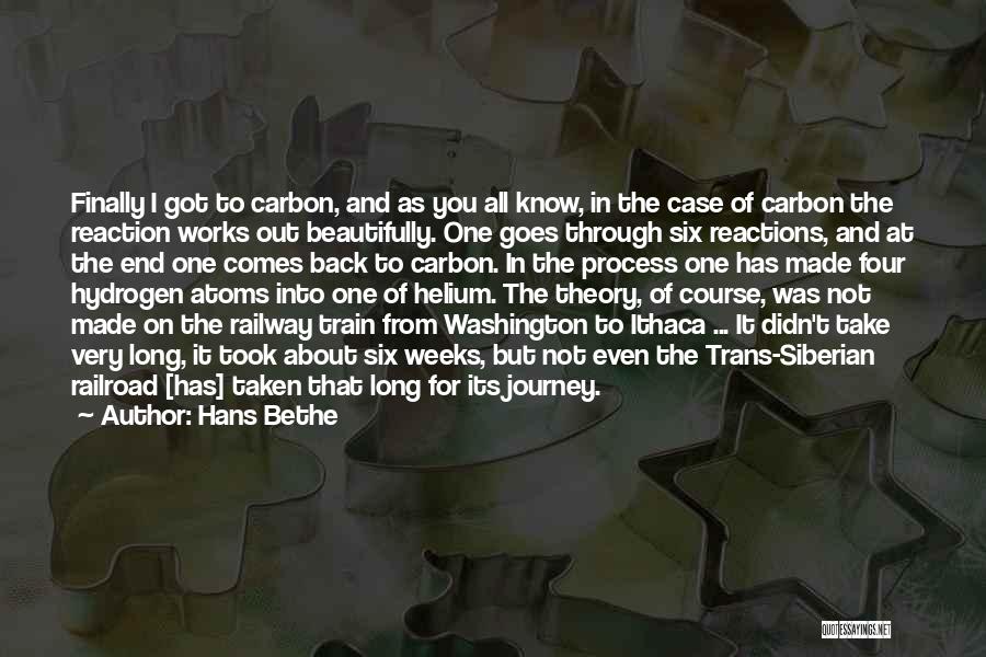Carbon Atom Quotes By Hans Bethe
