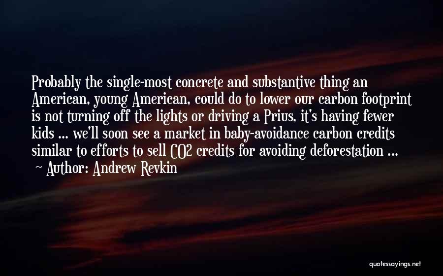 Carbon Credits Quotes By Andrew Revkin