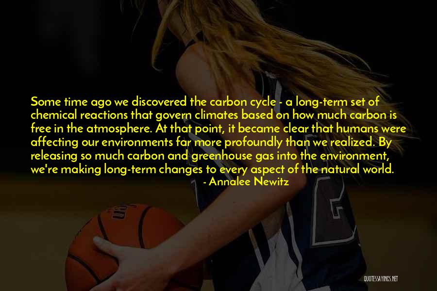Carbon Cycle Quotes By Annalee Newitz Carbon Cycle Quotes By Annalee Newitz