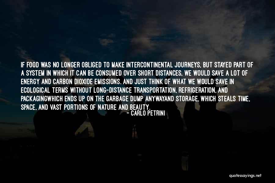 Carbon Dioxide Emissions Quotes By Carlo Petrini Carbon Dioxide Emissions Quotes By Carlo Petrini