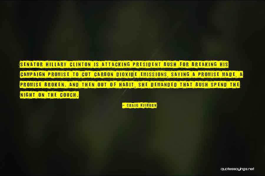Carbon Dioxide Emissions Quotes By Craig Kilborn Carbon Dioxide Emissions Quotes By Craig Kilborn