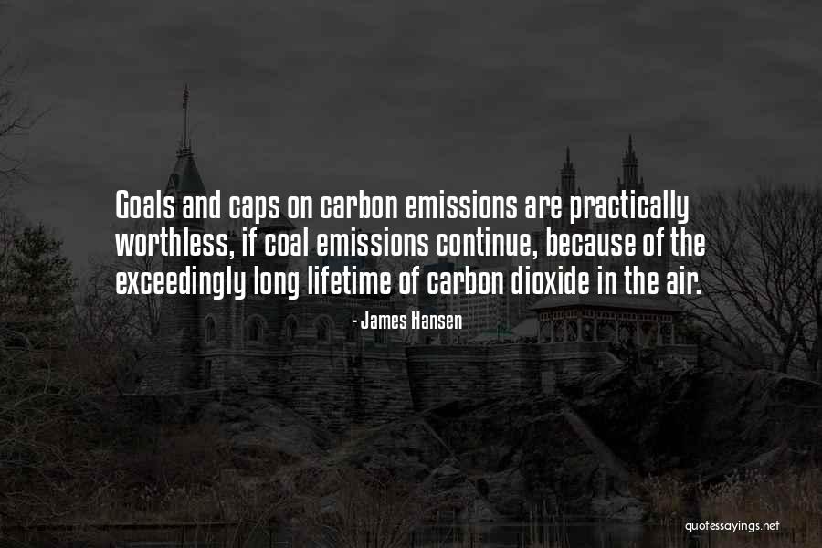 Carbon Dioxide Emissions Quotes By James Hansen Carbon Dioxide Emissions Quotes By James Hansen