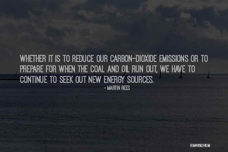 Carbon Dioxide Emissions Quotes By Martin Rees Carbon Dioxide Emissions Quotes By Martin Rees