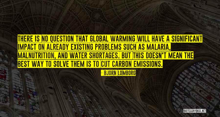 Carbon Emissions Quotes By Bjorn Lomborg