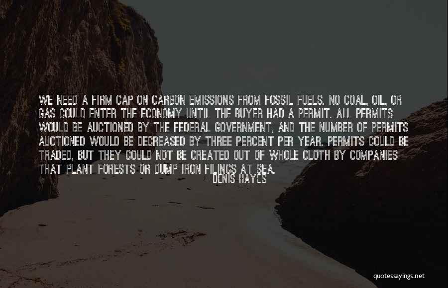Carbon Emissions Quotes By Denis Hayes Carbon Emissions Quotes By Denis Hayes
