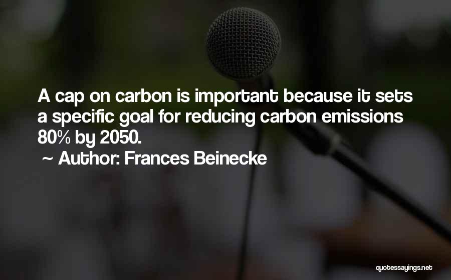 Carbon Emissions Quotes By Frances Beinecke