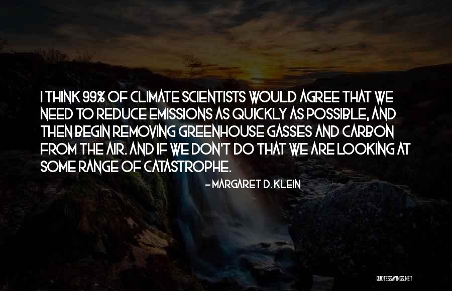 Carbon Emissions Quotes By Margaret D. Klein