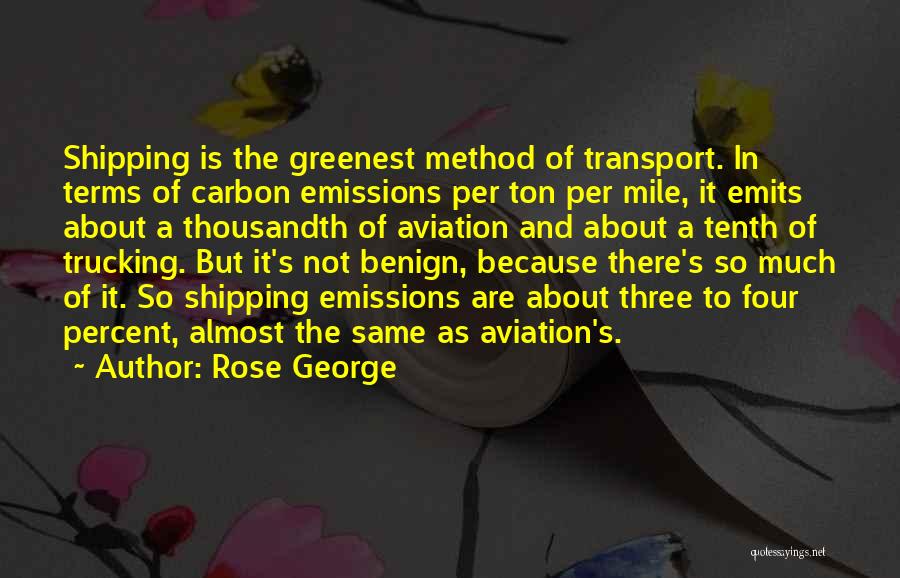 Carbon Emissions Quotes By Rose George