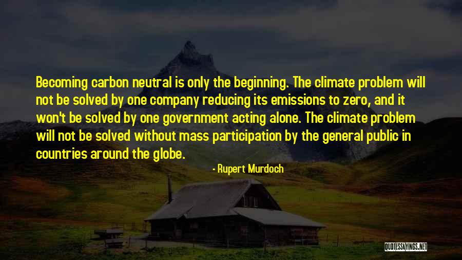 Carbon Emissions Quotes By Rupert Murdoch