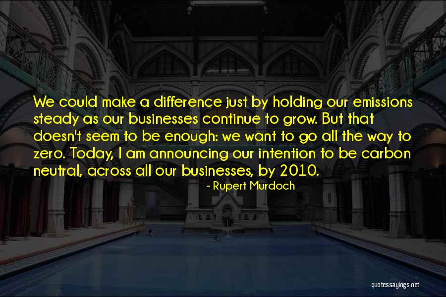 Carbon Emissions Quotes By Rupert Murdoch Carbon Emissions Quotes By Rupert Murdoch