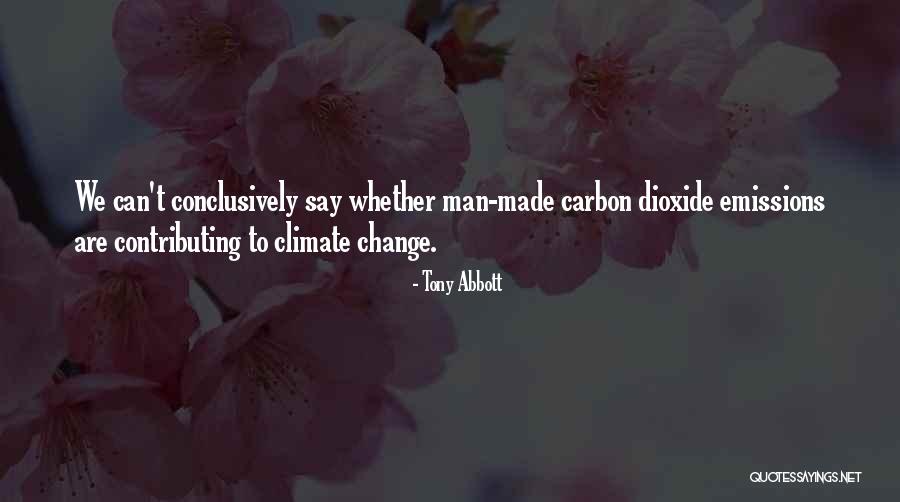 Carbon Emissions Quotes By Tony Abbott Carbon Emissions Quotes By Tony Abbott