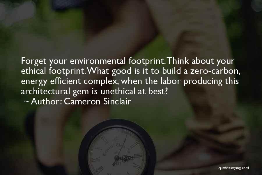 Carbon Footprint Quotes By Cameron Sinclair