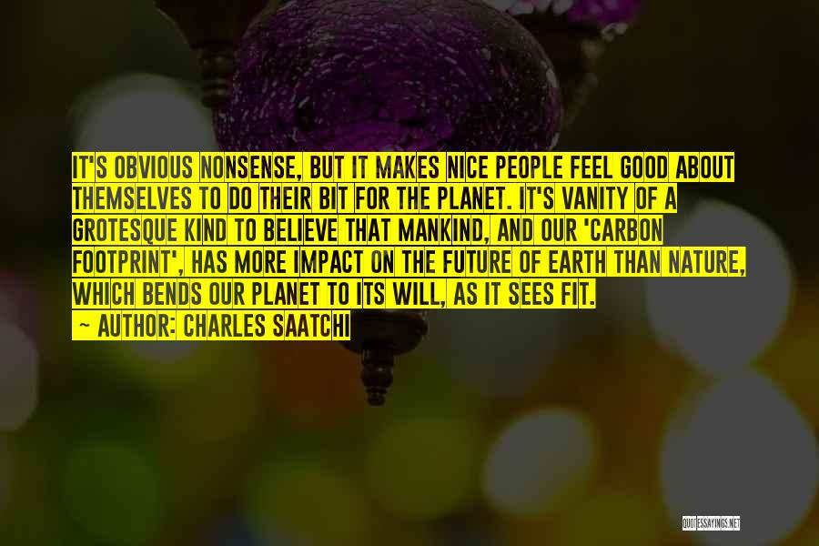 Carbon Footprint Quotes By Charles Saatchi